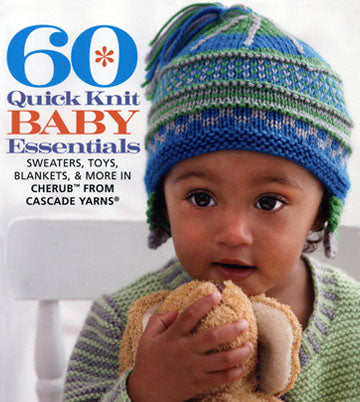 60 Quick Knit Baby Essentials Book