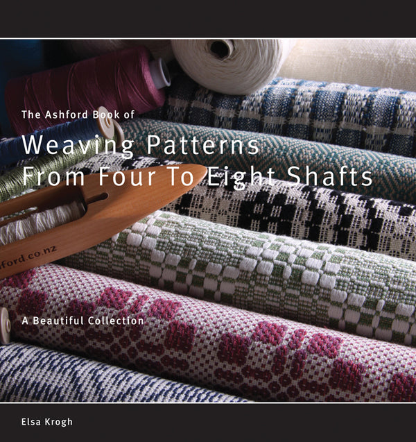 Ashford Book of Weaving Patterns from Four to Eight Shafts - Elsa Krogh