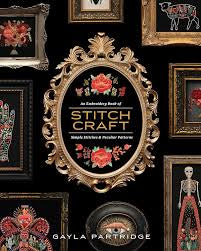 Stitch Craft : An Embroidery Book of Simple Stitches & Peculiar Patterns