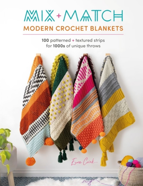 Mix + Match Modern Crochet Blankets Book